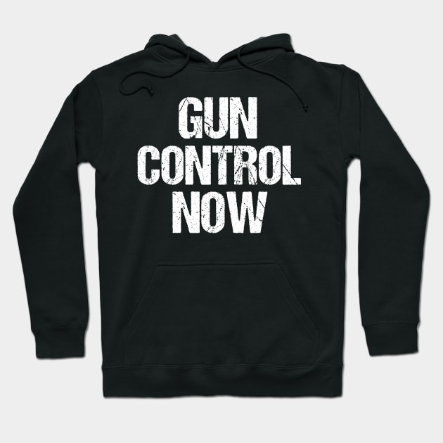 Gun Control Now Hoodie by epiclovedesigns